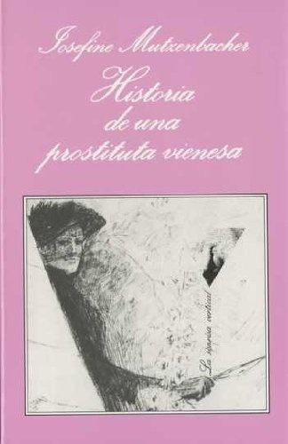 Historia De Una Prostituta Vienesa - Mutzenbarcher,, De Mutzenbarcher, Josefine. Editorial Tusquets En Español