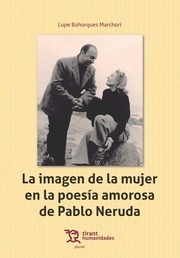 La Imagen De La Mujer En La Poesía Amorosa De Pablo Neruda