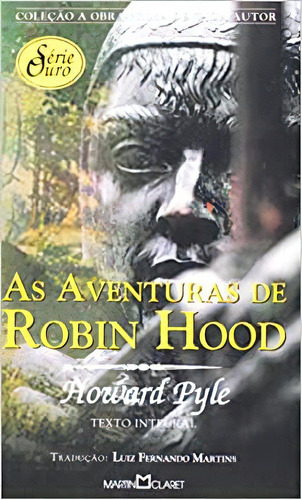 Aventuras De Robin Hood, As: Aventuras De Robin Hood, As, De Howard Pyle., Vol. Não Aplica. Editora Martin Claret, Capa Mole Em Português