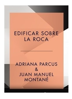 Edificar Sobre La Roca