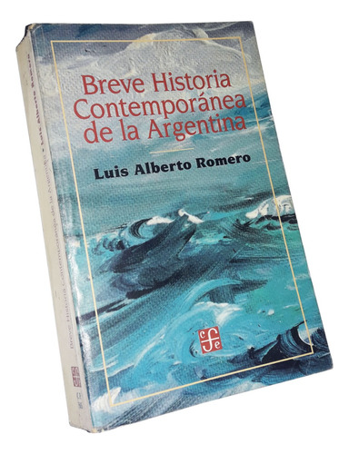 Breve Historia Contemporánea De Argentina - Luis A. Romero