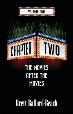 Libro Chapter Two : The Movies After The Movies [volume 2...
