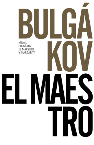 El Maestro Y Margarita, Mijaíl Bulgakov, Ed. Alianza