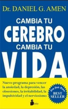 Cambia Tu Cerebro Cambia Tu Vida (5 Edicion) (rustica) - Am