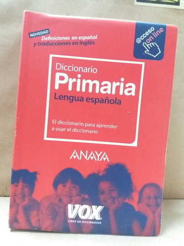 Diccionario Primaria Lengua Española - Anaya. Vox. Con Clave