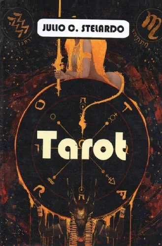 Julio César Stelardo - Tarot - Apuntes Póstumos