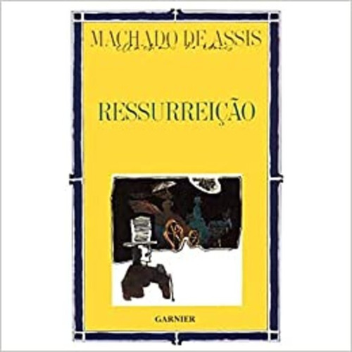 Ressurreição: + marcador de páginas, de Joaquim Machado de Assis. Editora IBC - Instituto Brasileiro de Cultura Ltda, capa mole em português, 2006