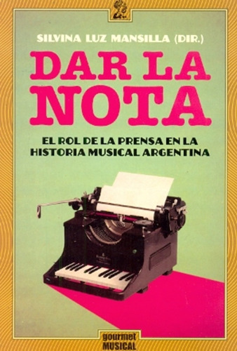 Dar La Nota - Silvina Luz Mansilla