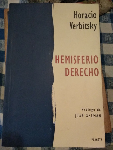 Hemisferio Derecho - Horacio Verbitsky - Prólogo J. Gelman