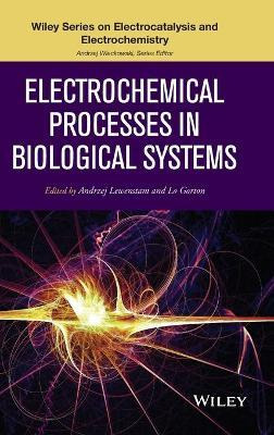 Libro Electrochemical Processes In Biological Systems - A...