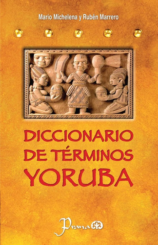 Libro: Diccionario De Terminos Yoruba: Pronunciacion, Y Uso