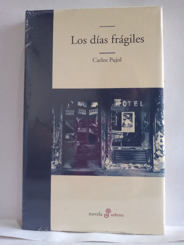 Los Dias Fragiles - Carlos Pujol