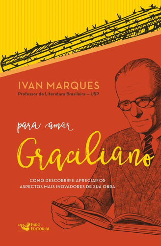 Para amar Graciliano, de Marques, Ivan Francisco. Editora Faro Editorial Eireli, capa mole em português, 2017