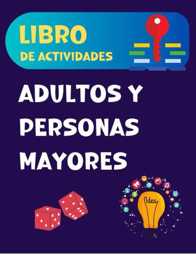 Libro: Libro De Actividades Adultos Y Personas Mayores: Libr