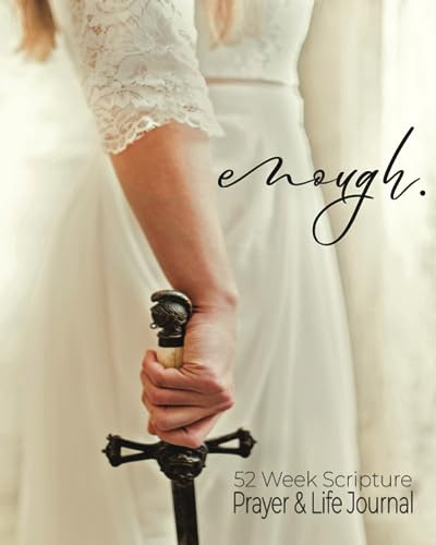 Book : Enough. 52 Week Scripture, Prayer And Life Journal -