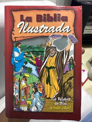 La Biblia Ilustrada - La Palabra De Dios A Todo Color