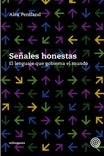 Libro : Señales Honestas El Lenguaje Que Gobierna El Mundo 