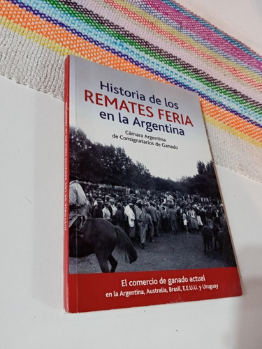 Historia De Los Remates Feria En Argentina