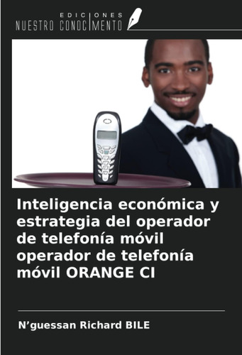 Libro: Económica Y Estrategia Del Operador De Telefonía Móvi