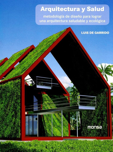 Libro  Arquitectura Y Salud - Arquitectura Residencial Monsa