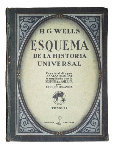 Esquema De La Historia Universal  Tomo 2   H. G. Wells  1946