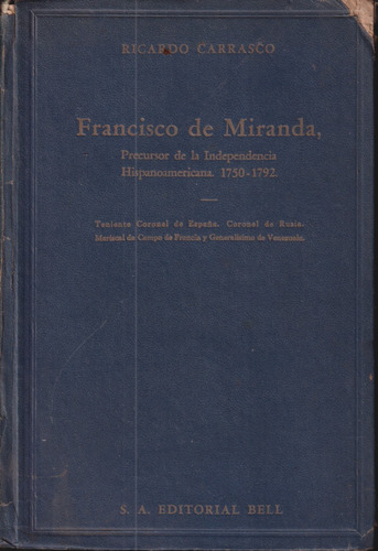 Francisco De Miranda Ricardo Carrasco 