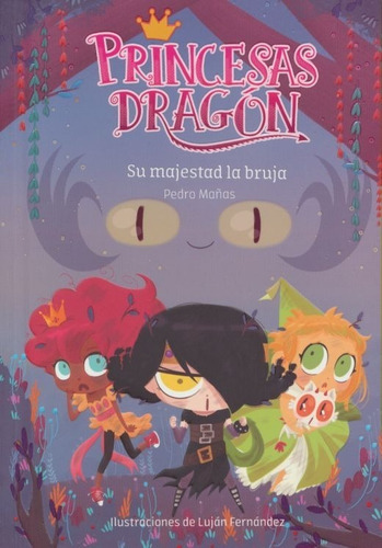 Princesas Dragon. Su Majestad La Bruja: No, De Manas, Pedro. Serie No, Vol. No. Editorial Ediciones Sm, Tapa Blanda, Edición No En Español, 1