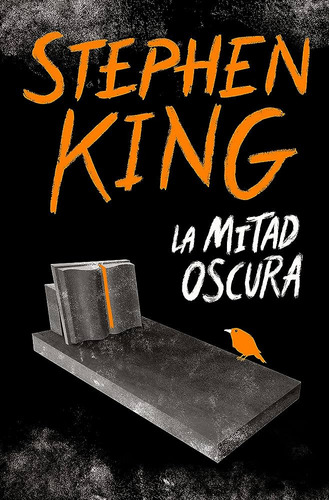 Mitad Oscura, La - King, Stephen