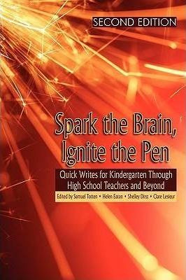 Libro Spark The Brain, Ignite The Pen Quick Writes For Ki...