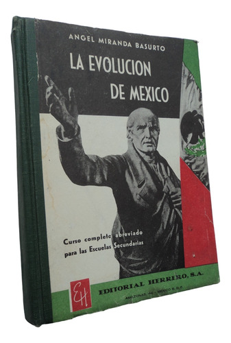 La Evolución De México Ángel Miranda Basurto Libro 1965
