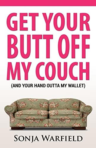 Libro: Get Your Butt Off My Couch: (and Your Hand Outta My
