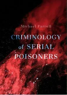 Criminology Of Serial Poisoners, De Michael Farrell. Editorial Springer Nature Switzerland Ag, Tapa Dura En Inglés
