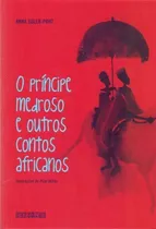 Comprar Principe Medroso E Outros Contos Africanos, O