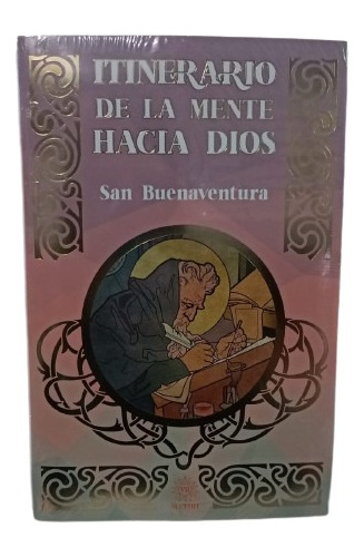 Itinerario De La Mente Hacia Dios - San Buenaventura 