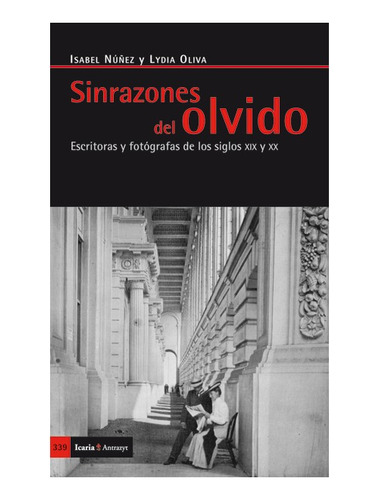 Sinrazones Del Olvido, Isabel Núñez, Icaria