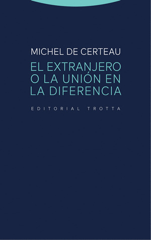 Libro El Extranjero O La Unión En La Diferencia