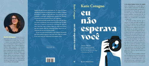 Eu não esperava você, de Cotugno, Katie. Editorial Melhoramentos, capa mole em português, 2022