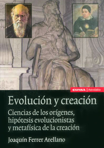 Evolución Y Creación Ciencias De Los Orígenes Hipótesis Evol