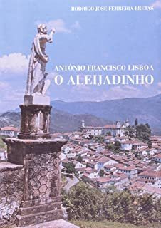 Livro Antonio Francisco Lisboa: O Aleijadinho