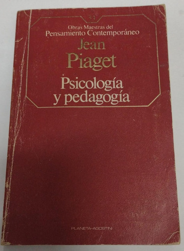 Psicologia Y Pedagogia, Jean Piaget