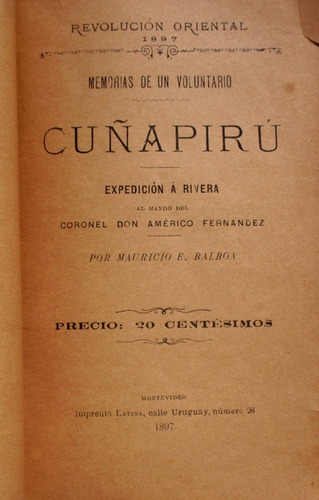 Revolucion Saravia 1897 Cuñapiru Memorias Expedicion Rivera 