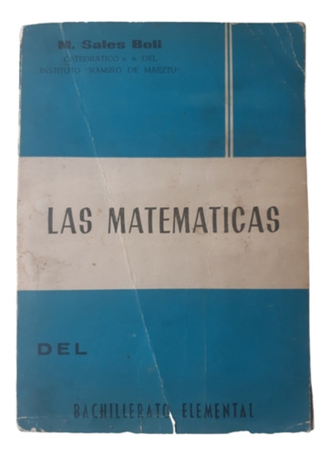 Las Matemáticas Del Bachillerato Elemental / Sales Boli  