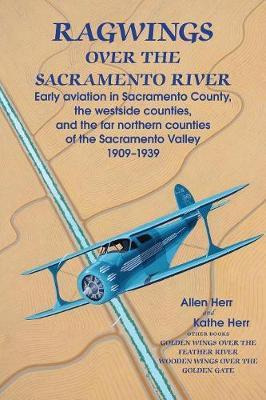 Libro Ragwings Over The Sacramento River - Kathe Herr