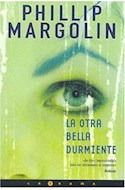 Libro Otra Bella Durmiente (la Trama) De Margolin Phillip