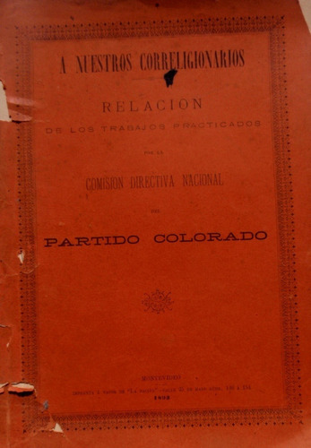 Trabajos De La Comision Directiva Partido Colorado Año 1893