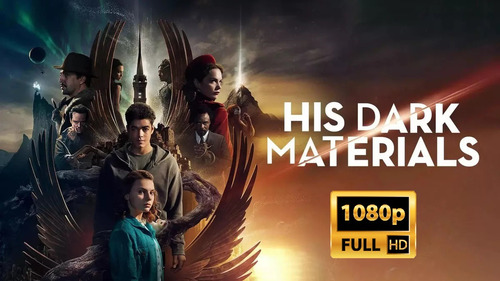 His Dark Materials Serie Completa La Materia Oscura Full Hd