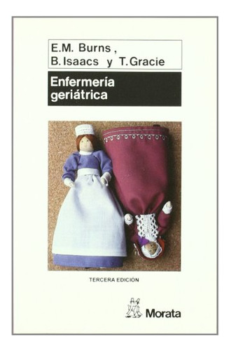 Libro Enfermería Geriátrica De E M Burns B Isaacs T Gracie E