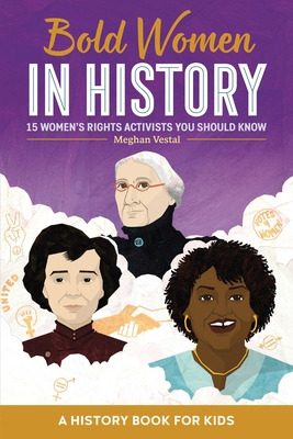 Libro Bold Women In History: 15 Women's Rights Activists ...