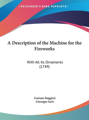 Libro A Description Of The Machine For The Fireworks: Wit...