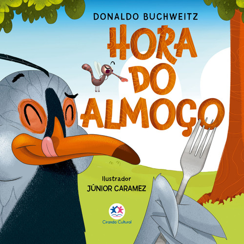 Hora do Almoço, de DONALDO BUCHWEITZ. Editorial Ciranda Cultural, tapa mole en português, 2022